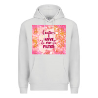 Dove Grey caution i have no filter Premium Hoodie - TumblerDesignByShophia