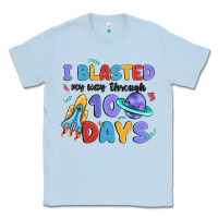 Dusty Blue i blasted my way through 100 days Classic Tee - MaliasSmallBusiness