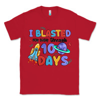 Red i blasted my way through 100 days Classic Tee - MaliasSmallBusiness