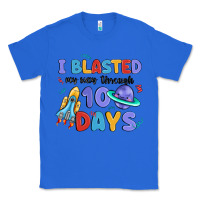 True Royal i blasted my way through 100 days Classic Tee - MaliasSmallBusiness