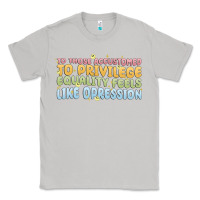Moon Dust to those accustomed to privilege Classic Tee - MaliasSmallBusiness