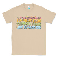 Mushroom to those accustomed to privilege Classic Tee - MaliasSmallBusiness