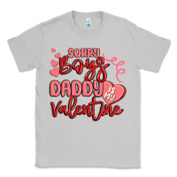 Moon Dust sorry boys daddy is my valentine Classic Tee - MaliasSmallBusiness