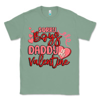 Sage sorry boys daddy is my valentine Classic Tee - MaliasSmallBusiness