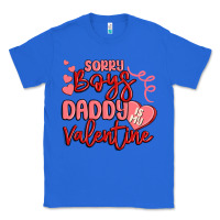 True Royal sorry boys daddy is my valentine Classic Tee - MaliasSmallBusiness