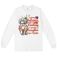 White patience a dash of kindness Long Sleeve Tee - NancyCooperArtShop