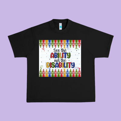 See The Ability Not The Disability Urban Heavy Tee Designed By Maliassmallbusiness