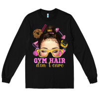 Black messy bun gym hair dont care Long Sleeve Tee - NancyCooperArtShop