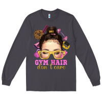 Smoke messy bun gym hair dont care Long Sleeve Tee - NancyCooperArtShop