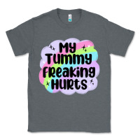 Charcoal Heather my tummy freaking hurts Classic Tee - MaliasSmallBusiness