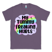 Lavender my tummy freaking hurts Classic Tee - MaliasSmallBusiness