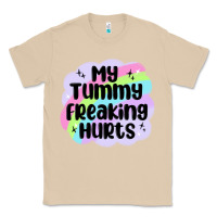 Mushroom my tummy freaking hurts Classic Tee - MaliasSmallBusiness