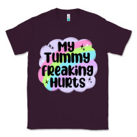 Plum my tummy freaking hurts Classic Tee - MaliasSmallBusiness