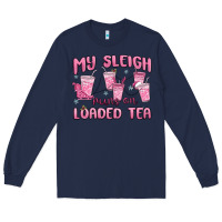 Navy my sleigh runs on loaded tea Long Sleeve Tee - MaliasSmallBusiness