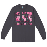 Smoke my sleigh runs on loaded tea Long Sleeve Tee - MaliasSmallBusiness