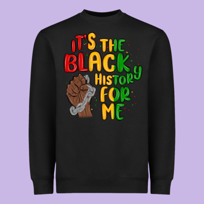 It S The Black History For Me Heavyweight Sweatshirt Designed By Maliassmallbusiness