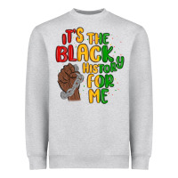 Heather Grey it s the black history for me Heavyweight Sweatshirt - MaliasSmallBusiness