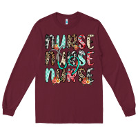 Burgundy nurse nurse nurse Long Sleeve Tee - NancyCooperArtShop