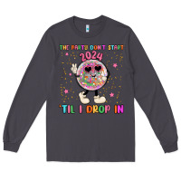 Smoke the party don t start til i drop in Long Sleeve Tee - MaliasSmallBusiness