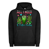 Pigment Black All I Need Is Coffee Cactus Frappe Urban Hoodie - FaDigitalArtStudio