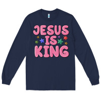 Navy jesus is king Long Sleeve Tee - MaliasSmallBusiness