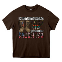 Chocolate Brown I'm Not Just A Daddy's Little Girl Heavy Core Tee - CowhideDigitalArt