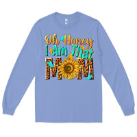 Oh Honey I Am That Mom Long Sleeve Tee | Teevron