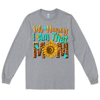 Heather Grey oh honey i am that mom Long Sleeve Tee - NancyCooperArtShop