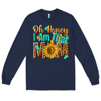 Navy oh honey i am that mom Long Sleeve Tee - NancyCooperArtShop