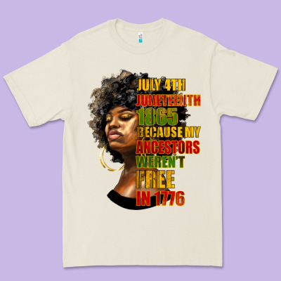Juneteenth 1885 Because My Ancestors Weren't Free In 1776 Black Woman Premium Tee Designed By Hra Design Shop