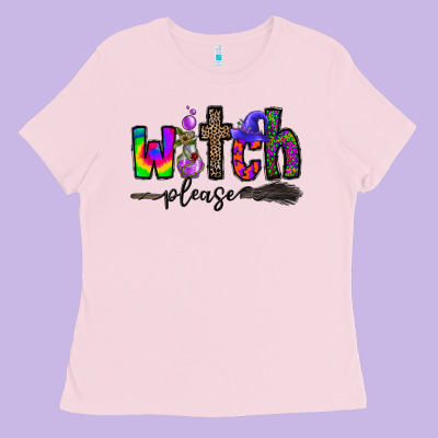 Witch Please Ladies Tee Designed By Cowhidedigitalart