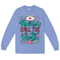 Colony Blue nurses call the shots Long Sleeve Tee - NancyCooperArtShop