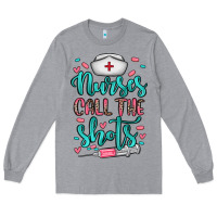 Heather Grey nurses call the shots Long Sleeve Tee - NancyCooperArtShop