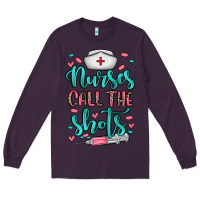 Plum nurses call the shots Long Sleeve Tee - NancyCooperArtShop