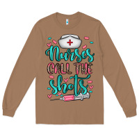 Toasted Coconut nurses call the shots Long Sleeve Tee - NancyCooperArtShop