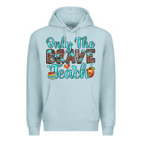 Blue Mist only the brave teach Premium Hoodie - JahusDesignShop