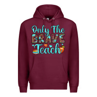 Burgundy only the brave teach Premium Hoodie - JahusDesignShop