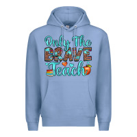 Colony Blue only the brave teach Premium Hoodie - JahusDesignShop