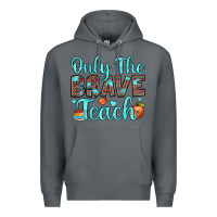 Rock only the brave teach Premium Hoodie - JahusDesignShop