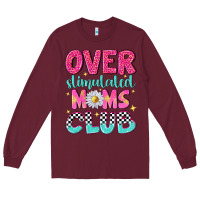 Burgundy over stimulated moms club Long Sleeve Tee - NancyCooperArtShop