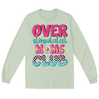 Over Stimulated Moms Club Long Sleeve Tee | Teevron
