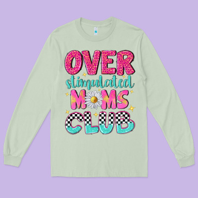 Over Stimulated Moms Club Long Sleeve Tee Designed By Nancycooperartshop