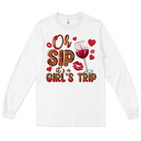 White oh sip its a girls trip Long Sleeve Tee - NancyCooperArtShop