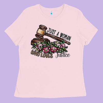 Just A Woman Who Loves Justice Ladies Tee Designed By Sublimationcraftshop