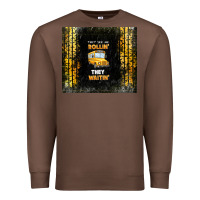 Chestnut they see me rollin' they waitin' school bus Premium Sweatshirt - TumblerDesignByShophia