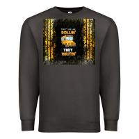 Smoke they see me rollin' they waitin' school bus Premium Sweatshirt - TumblerDesignByShophia