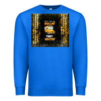 True Royal they see me rollin' they waitin' school bus Premium Sweatshirt - TumblerDesignByShophia