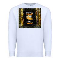 White they see me rollin' they waitin' school bus Premium Sweatshirt - TumblerDesignByShophia