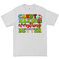 Dove Grey candy makes everything better Premium Tee - AdoDesignShop