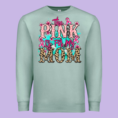 The Pink Is For My Mom Cancer Awareness Premium Sweatshirt Designed By Howdyjamesfarm